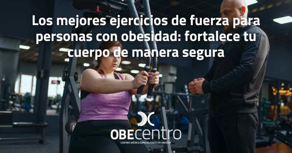 Ejercicios De Fuerza Para Personas Con Obesidad OBEcentro